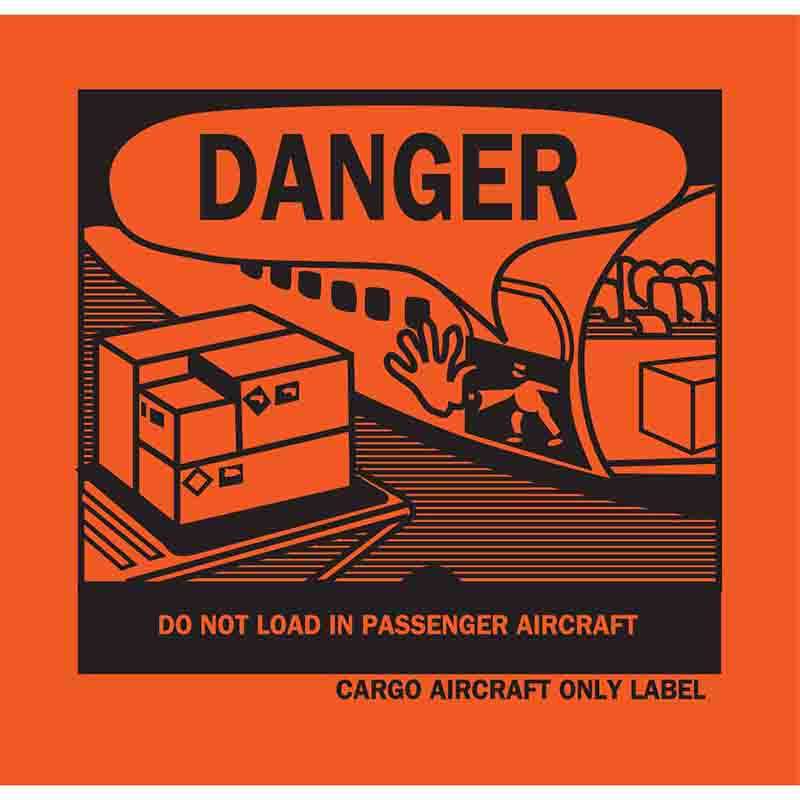 DANGER DO NOT LOAD IN PASSENGER AIRCRAFT CARGO AIRCRAFT ONLY LABEL , 4.313" H x 4.75" W x 0.005" D, Black on Orange